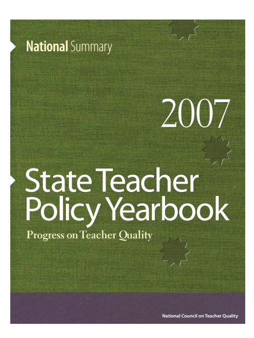 2007 State Teacher Policy Yearbook: National Summary