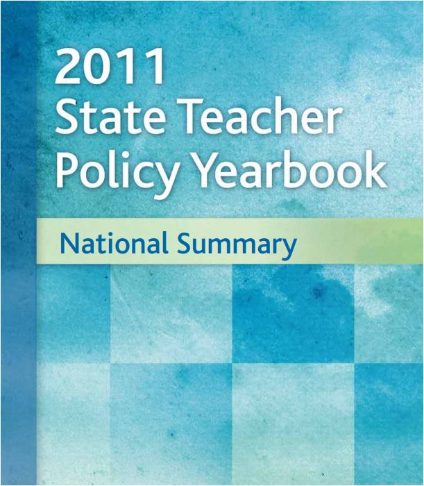 2011 State Teacher Policy Yearbook: National Summary