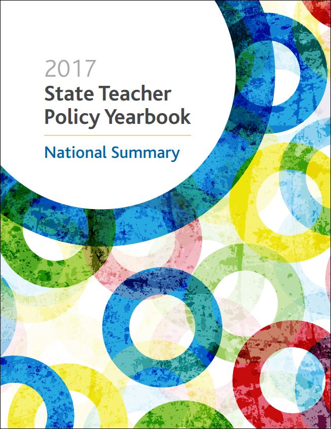 2017 State Teacher Policy Yearbook