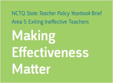 State of the States 2012: Making Effectiveness Matter - Area 5: Exiting Ineffective Teachers; NCTQ State Teacher Policy Yearbook Brief