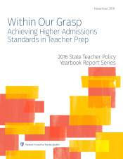 Within Our Grasp: Achieving Higher Admissions Standards in Teacher Prep 